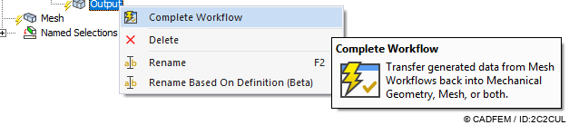 „Complete Workflow" überträgt das erzeugte Netz zurück in Ansys Mechanical – als vernetzte Geometrie für die weitere Simulation. | © CADFEM / ID: 2C2CUL