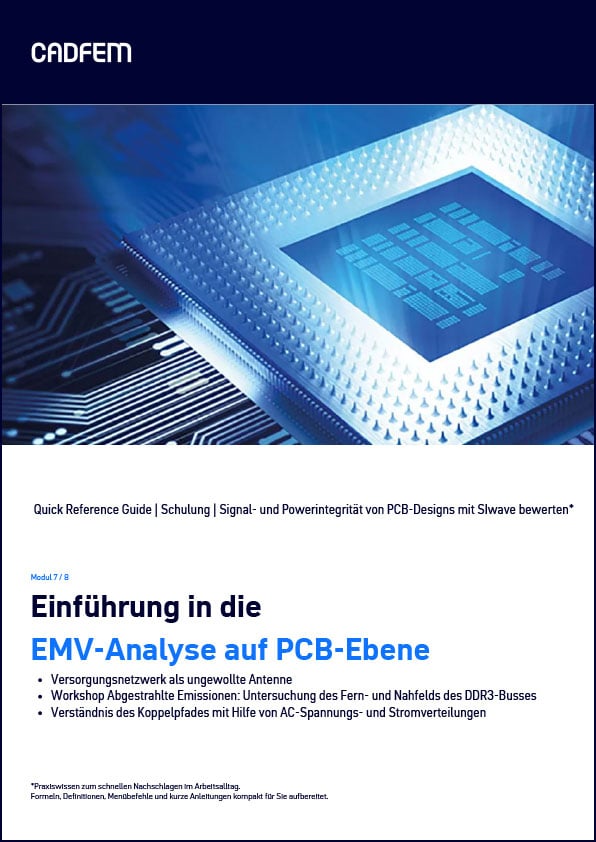 Evaluate_Signal_and_Power_Integrity_of_PCB_Designs_with_SIwave_Introduction_to_EMC_Analysis_at_the_PCB_Level_Training_CADFEM_QRG_DE