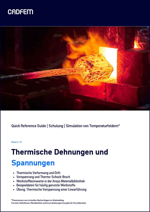 Finite-Elemente-Based-Heat-Transfer_Thermal-strains-and-stresses_Training_CADFEM_QRG_DE