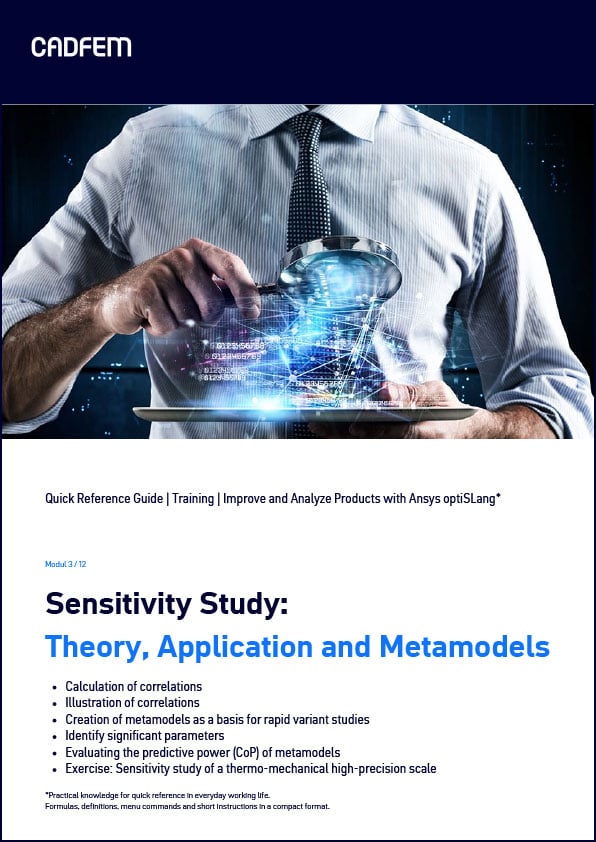 Sensitivity_study-theory_application_and_metamodels_Ansys_optislang_Training_CADFEM_QRG_EN